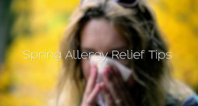 Spring Allergy Relief Tips