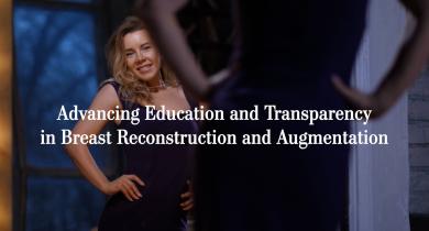 Advancing Education and Transparency in Breast Reconstruction and Augmentation
