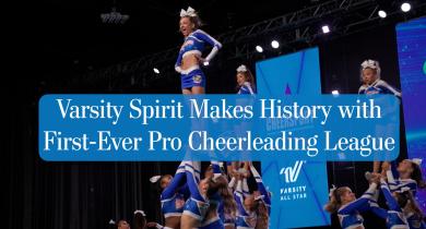 Varsity Spirit Makes History with First-Ever Pro Cheerleading League