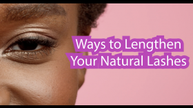 Ways to Lengthen Your Natural Lashes