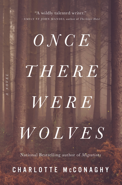 Once There Were Wolves by Charlotte McConaghy