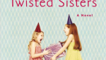 Twisted Sisters