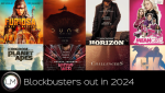The Biggest Blockbusters Coming Out in 2024