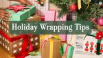 Holiday Wrapping, Packing and Shipping Tips 