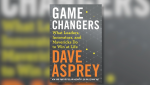 Dave Asprey, Game Changers