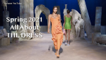 Spring 2021: All About THE DRESS