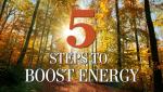 5 Steps to Boost Energy