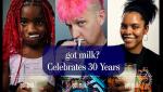 "Got Milk?" Celebrates 30 Years