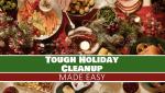 Tough Holiday Cleanup Made Easy