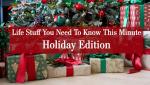 Life Stuff You Need to Know: Holiday Edition