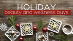 Two Holiday Beauty and Wellness Buys 