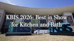 KBIS 2026: Best in Show for Kitchen and Bath