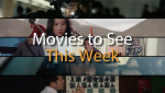 movies to see this week
