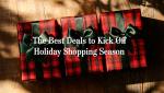 The Best Deals to Kick Off Holiday Shopping Season