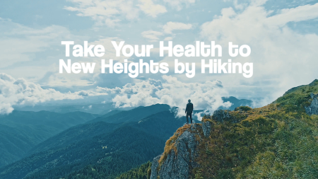 Take Your Health to New Heights by Hiking