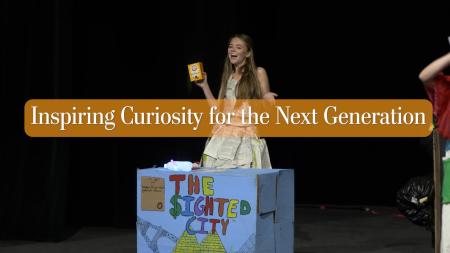 Inspiring Curiosity for the Next Generation 