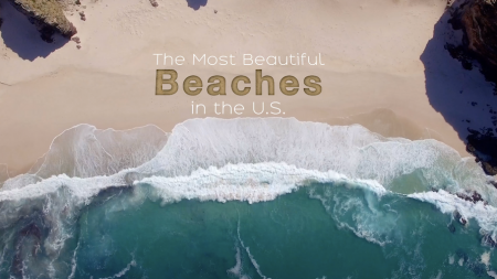 The Most Beautiful Beaches in the U.S.