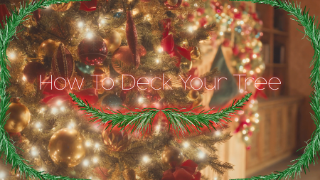How to Deck Your Tree