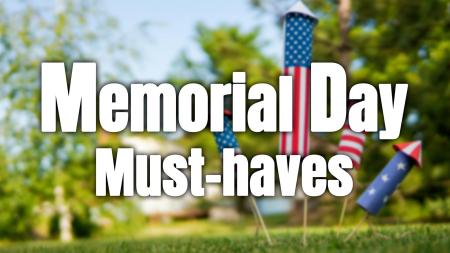 Memorial Day Must-Haves
