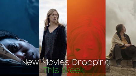 New Movies Dropping This Week