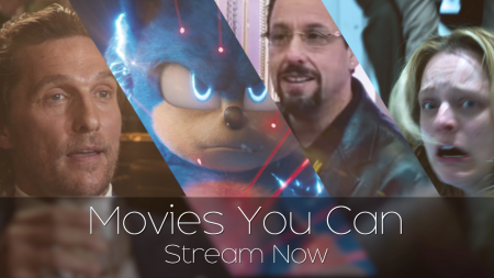 Adam Sandler, movies to stream, ondemand movies, Uncut Gems, The Invisible Man, The Gentleman, The Way Back, Sonic the Hedgehog, Just Mercy, 1917, lifeminute, lifeminute.tv