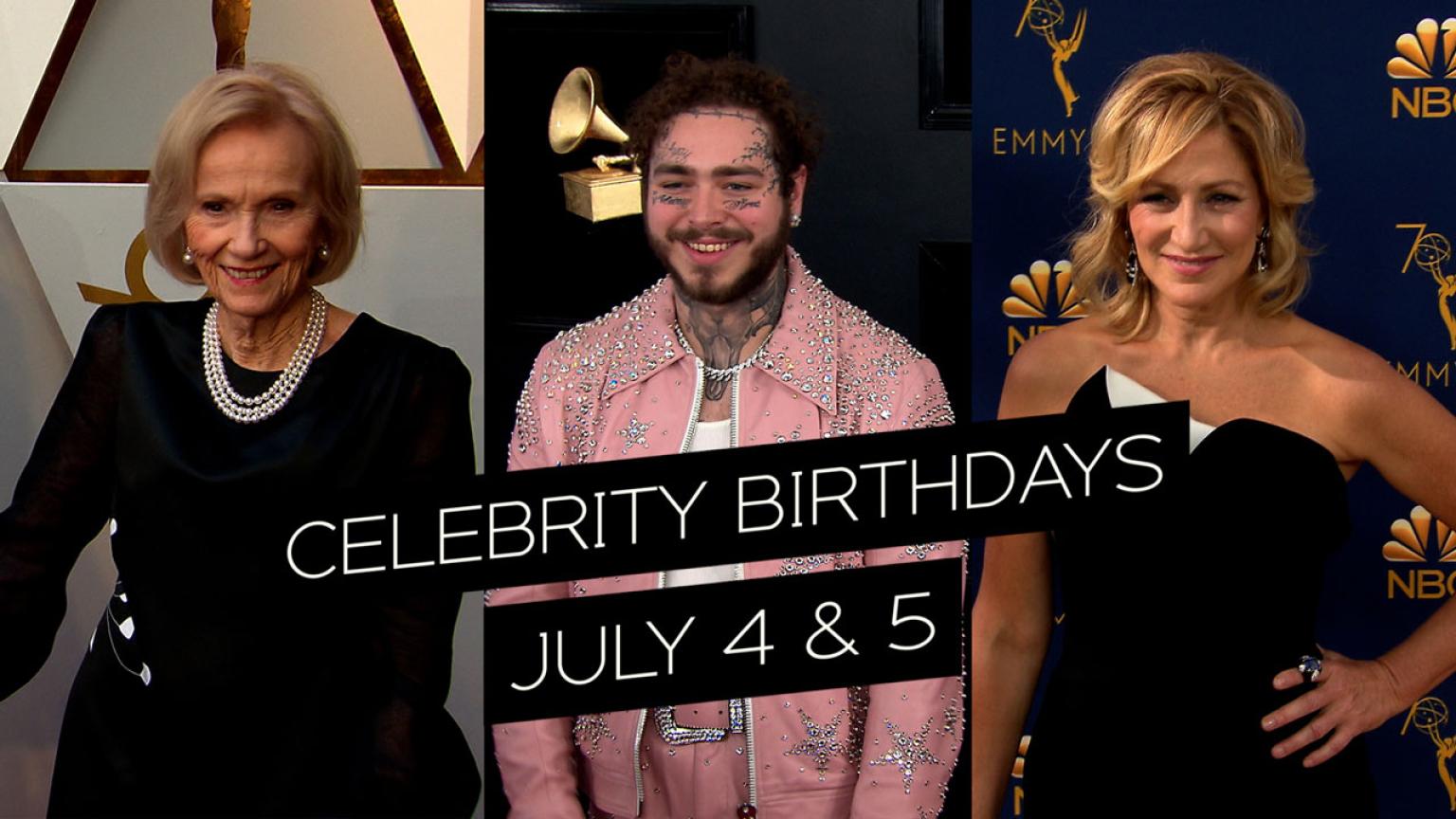Celebrity Birthdays July 4-5: Eva Marie Saint, Post Malone, Edie Falco