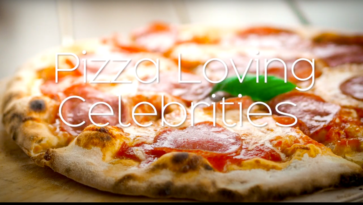 Pizza Loving Celebrities and Fun Facts | LifeMinute.tv