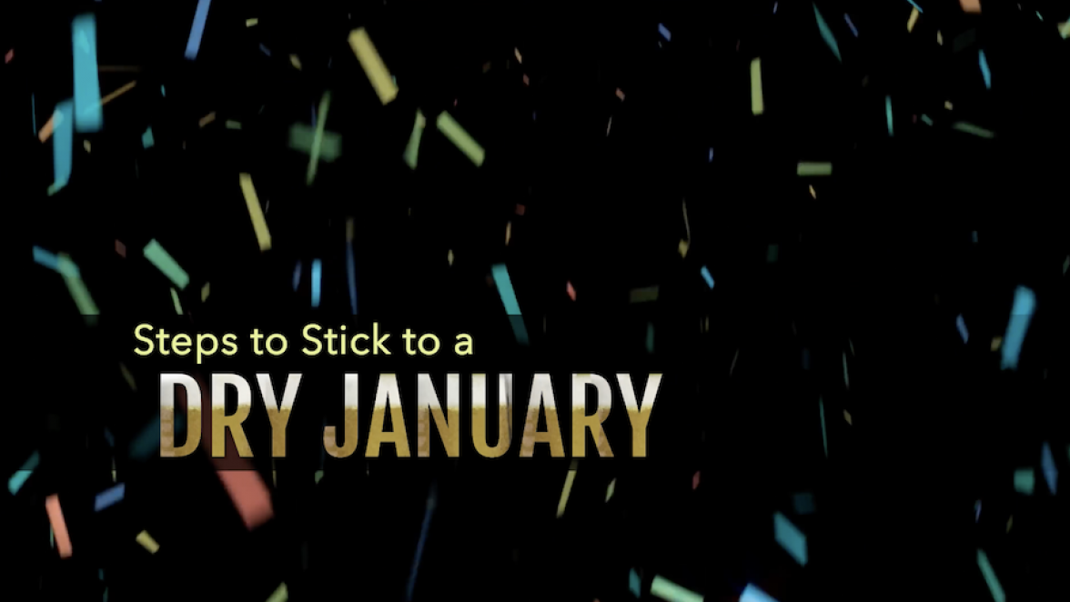 Steps to Stick to a Dry January