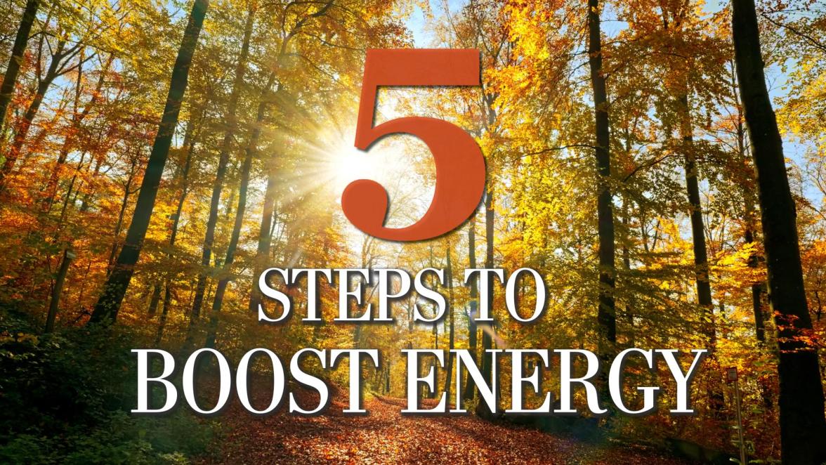 5 Steps to Boost Energy