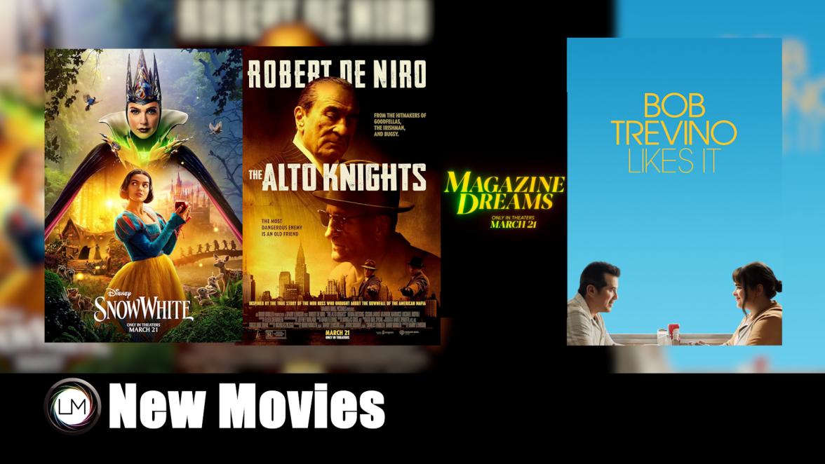 New Movies: Snow White, The Alto Knights, Magazine Dreams, and Bob Trevino Likes It 