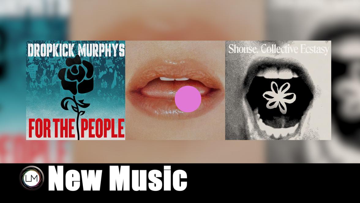 New Music: Dropkick Murphys, Kesha, and Shouse