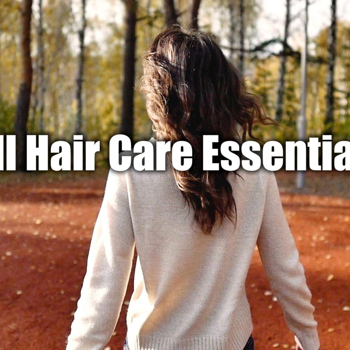 Fall Hair Care Essentials