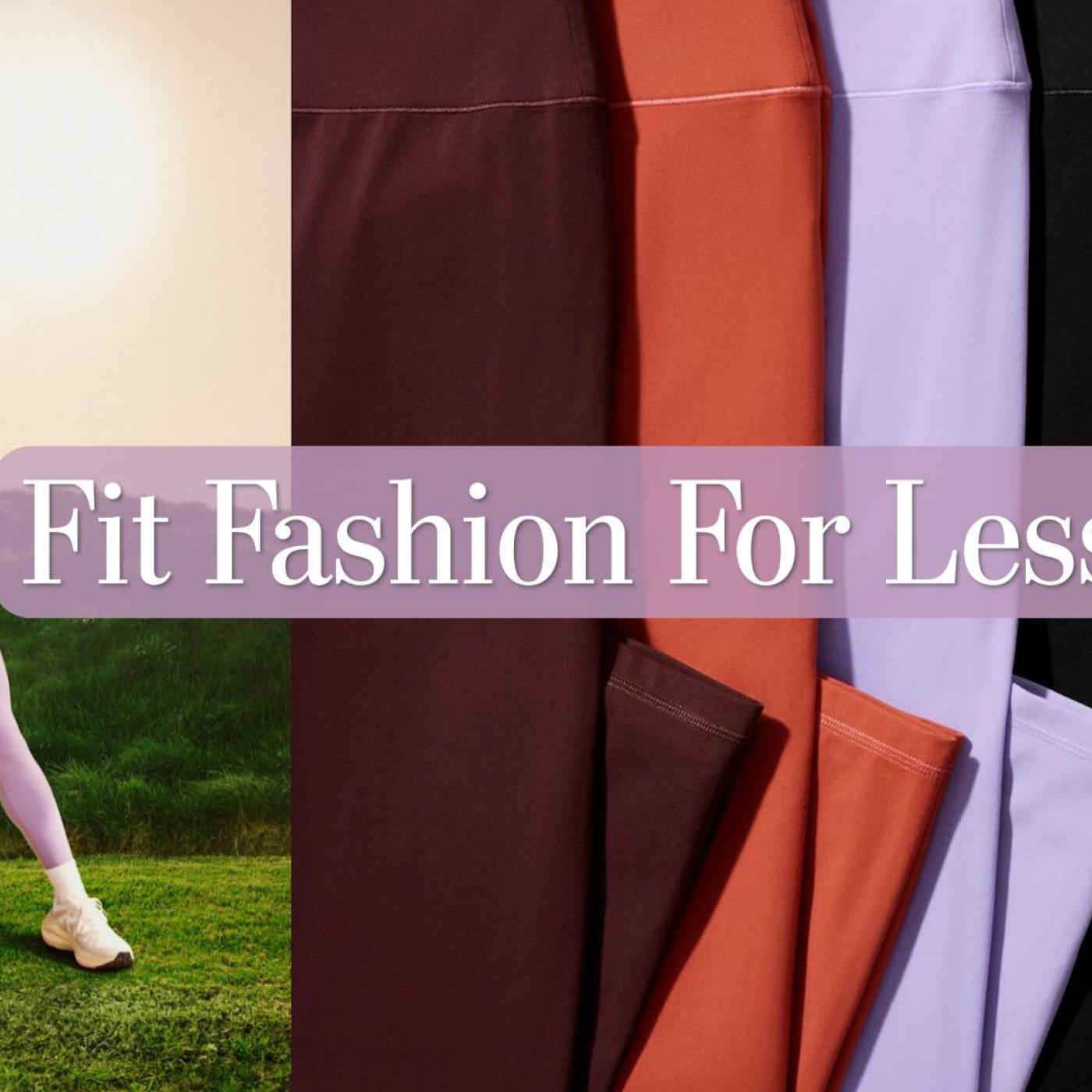 Fit Fashion for Less