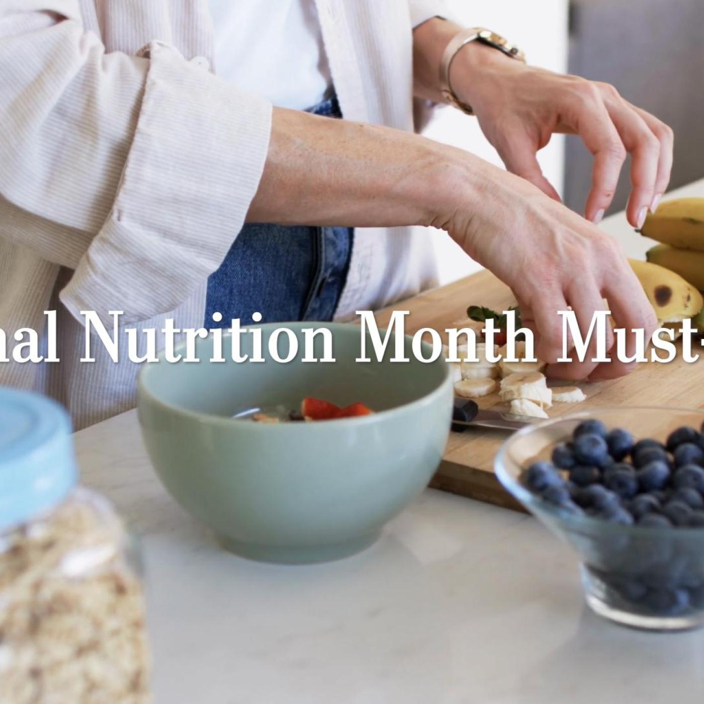 National Nutrition Month Must-Haves