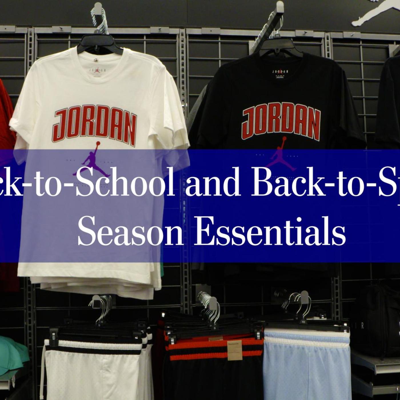Back-to-School and Back-to-Sports Season Essentials