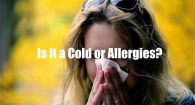 Is it a Cold or Allergies? Here’s What You Need to Know