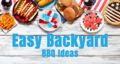 Easy Backyard BBQ Ideas That Deliver Big Flavor with Less Prep