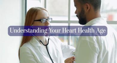 Understanding Your Heart Health Age