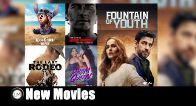 New Movies: Lilo & Stitch, Mission: Impossible – The Final Reckoning, Fear Street: Prom Queen, The Last Rodeo, and Fountain of Youth