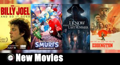 New Movies: Billy Joel: And So It Goes, Eddington, I Know What You Did Last Summer, and Smurfs