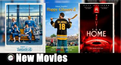 New Movies: The Fantastic Four: First Steps, Happy Gilmore 2, and The Home
