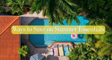 How to Save on Summer Essentials