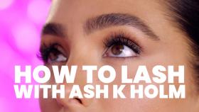 How to Lash: Celebrity Makeup Artist Ash K Holm's Secret to Salon Quality Lash Extensions at Home