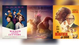 New Movies Godzilla x Kong The New Empire The Beautiful Game and Wicked Little Letters