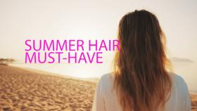 Summer Hair Must-Have