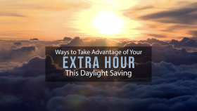 Ways to Take Advantage of Your Extra Hour This Daylight Saving