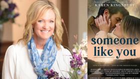 New York Times Best-Selling Author Karen Kingsbury Brings Her Novel Someone Like You to Theaters