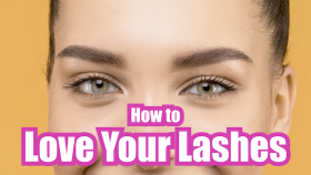 How to Love Your Lashes