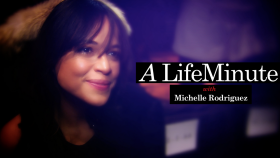 A LifeMinute With Actress Michelle Rodriguez