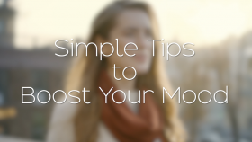 Simple Tips to Boost Your Mood